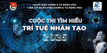 CUỘC THI TÌM HIỂU NGÀNH TRÍ TUỆ NHÂN TẠO (AI) – KHÁM PHÁ THẾ GIỚI CÔNG NGHỆ TƯƠNG LAI